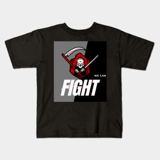 We can fight Kids T-Shirt